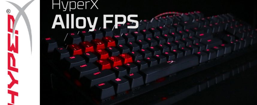 Test HyperX Alloy FPS – Clavier mécanique | PC