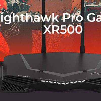 Test Netgear Nighthawk Pro Gaming XR500 – Routeur Gaming